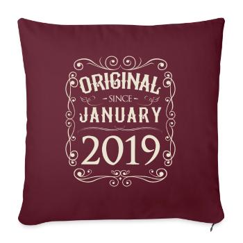 Vintage - Original since Januar 2019 Geburtstag - Sofakissenbezug 45 x 45 cm - Burgunderrot - Vorne