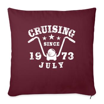 Cruising Biker Geburtstag Juli 1973 Motorrad - Sofakissenbezug 45 x 45 cm - Burgunderrot - Vorne