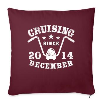 Cruising Biker Geburtstag Dezember 2014 Motorrad - Sofakissenbezug 45 x 45 cm - Burgunderrot - Vorne