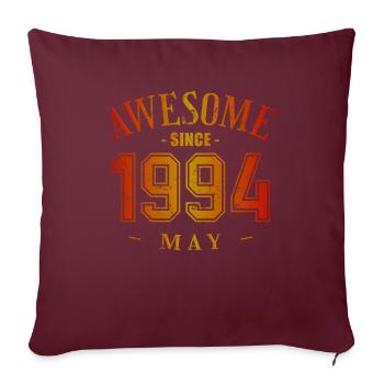 May 1994 - Geburtstag im Mai Awesome - Sofakissenbezug 45 x 45 cm - Burgunderrot - Vorne
