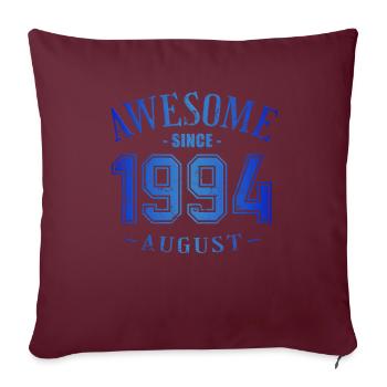 August 1994 - Geburtstag im August Awesome - Sofakissenbezug 45 x 45 cm - Burgunderrot - Vorne