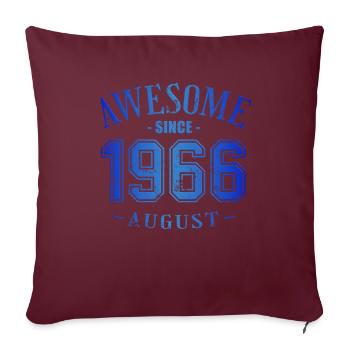 August 1966 - Geburtstag im August Awesome - Sofakissenbezug 45 x 45 cm - Burgunderrot - Vorne