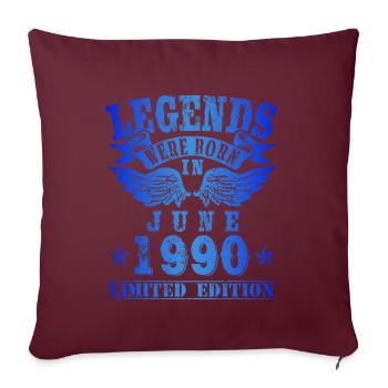 Legends were born in Juni 1990 Geburtstag - Sofakissenbezug 45 x 45 cm - Burgunderrot - Vorne