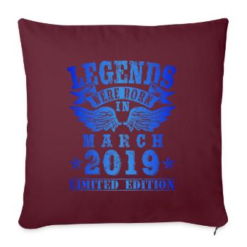 Legends were born in März 2019 Geburtstag - Sofakissenbezug 45 x 45 cm - Burgunderrot - Vorne