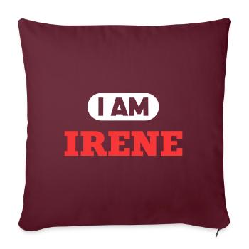 Irene Name Spruch für stolze Irenes - Sofakissenbezug 45 x 45 cm - Burgunderrot - Vorne