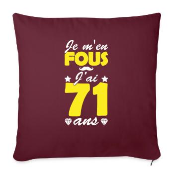 j ai 71 ans / cadeau anniversaire 71 ans - Housse de coussin décorative 45 x 45 cm - bordeaux - Devant