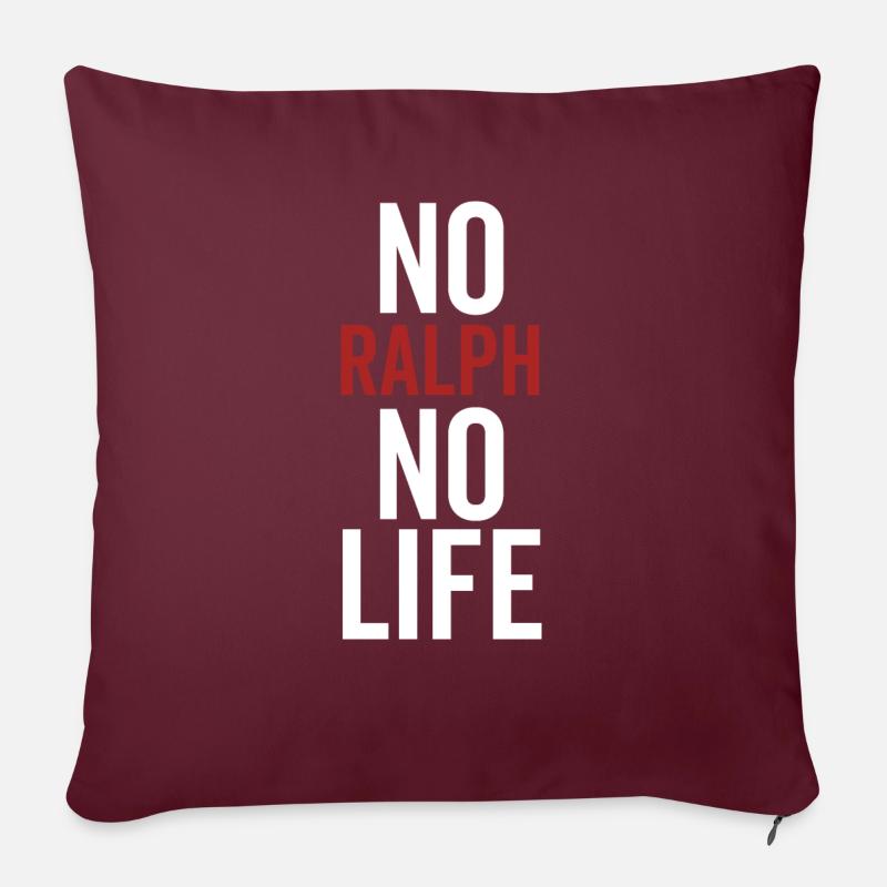 Pas de Ralph Pas de vie - Housse de coussin décorative 45 x 45 cm - bordeaux