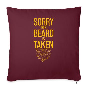 Sorry this Beard is taken - Sofakissenbezug 45 x 45 cm - Burgunderrot - Vorne