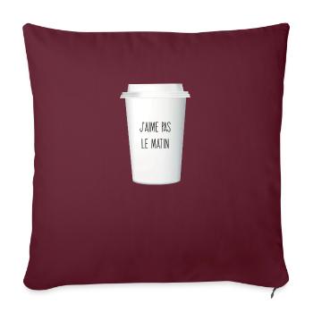 J’aime pas le matin / ado / café - Housse de coussin décorative 45 x 45 cm - bordeaux - Devant