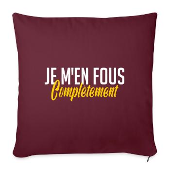 je m en fous totalement royalement complètement - Housse de coussin décorative 45 x 45 cm - bordeaux - Devant