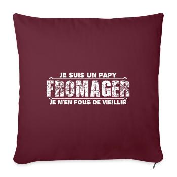 je suis un papy fromager cadeau de mon papy. - Housse de coussin décorative 45 x 45 cm - bordeaux - Devant
