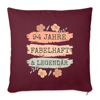 94. Geburtstag Geschenk 94 Jahre Frau - Sofakissenbezug 45 x 45 cm - Burgunderrot - Vorne