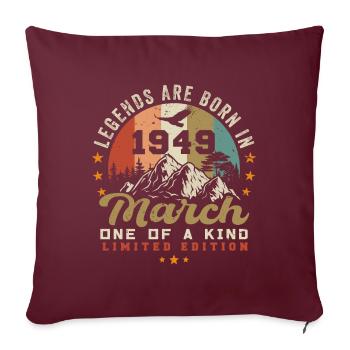 März 1949 Jahrgang Geburtstag Retro Geschenk - Sofakissenbezug 45 x 45 cm - Burgunderrot - Vorne