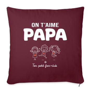 on t aime papa cadeau papa enfants fête des pères - Housse de coussin décorative 45 x 45 cm - bordeaux - Devant