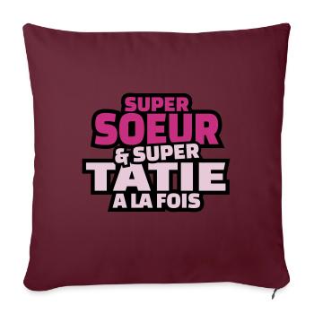 super soeur et super tatie à la fois - Housse de coussin décorative 45 x 45 cm - bordeaux - Devant