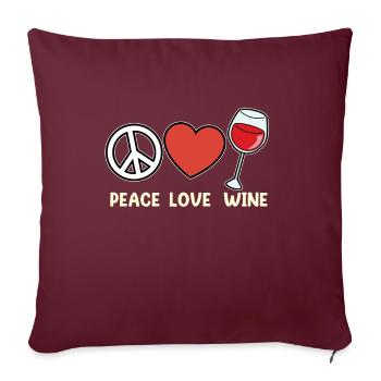 Peace Love Wine Drinking Lovers Buveurs - Housse de coussin décorative 45 x 45 cm - bordeaux - Devant