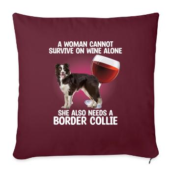 Une femme a besoin d’un buveur de vin amoureux des chiens buveurs - Housse de coussin décorative 45 x 45 cm - bordeaux - Devant