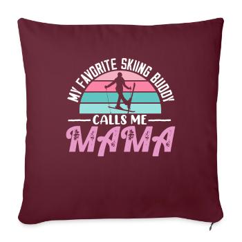 Skiing Buddy m’appelle Mama Ski Snow - Housse de coussin décorative 45 x 45 cm - bordeaux - Devant