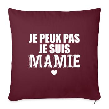 Je Peux Pas Je Suis Mamie Cadeau Mamie - Housse de coussin décorative 45 x 45 cm - bordeaux - Devant