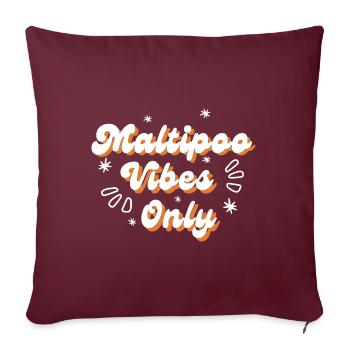 Maltipoo Vibes Only – Cadeau groovy pour les amoureux des chiens - Housse de coussin décorative 45 x 45 cm - bordeaux - Devant