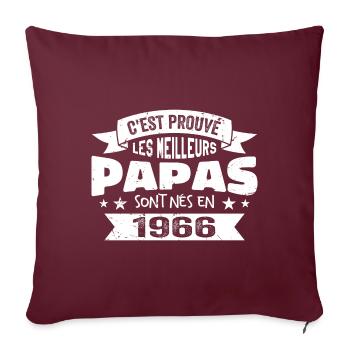 C'est Prouvé Les Meilleurs Papas Sont Nés En 1966 - Housse de coussin décorative 45 x 45 cm - bordeaux - Devant