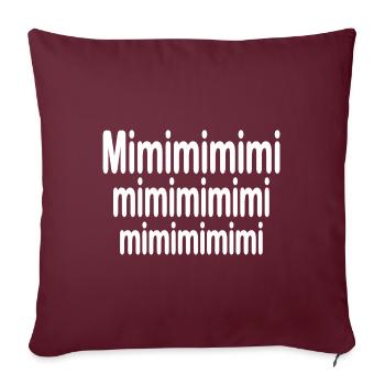 Mimimi Spruch Lustig Jammern Heulsuse - Sofakissenbezug 45 x 45 cm - Burgunderrot - Vorne
