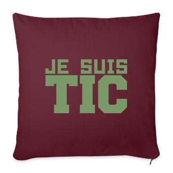 Je Suis TIC -TIC et TAC- TIC TAC Duo Drôle Cadeau - Housse de coussin décorative 45 x 45 cm - bordeaux - Devant