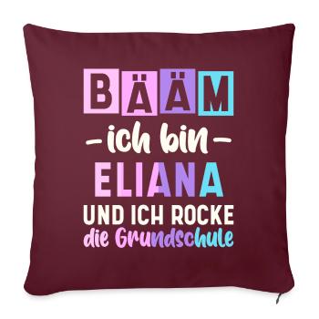 Name Eliana Geschenk Grundschule - Sofakissenbezug 45 x 45 cm - Burgunderrot - Vorne