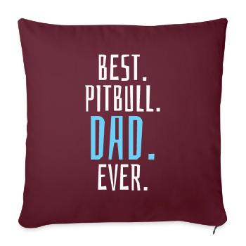 Meilleur design unique de papa pitbull de tous les temps - Housse de coussin décorative 45 x 45 cm - bordeaux - Devant