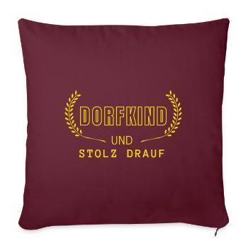 Dorfkind und stolz drauf! - Landleben Spruch Korn - Sofakissenbezug 45 x 45 cm - Burgunderrot - Vorne