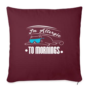 Allergique au matin - Chat drôle paresseux - Housse de coussin décorative 45 x 45 cm - bordeaux - Devant