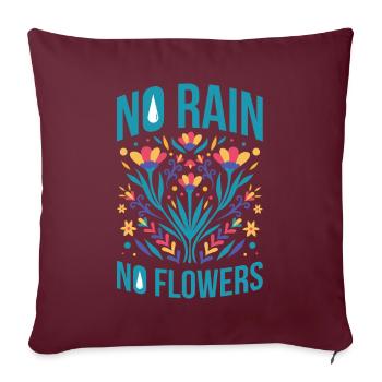 Pas de pluie pas de fleurs Citations motivantes Cadeau - Housse de coussin décorative 45 x 45 cm - bordeaux - Devant