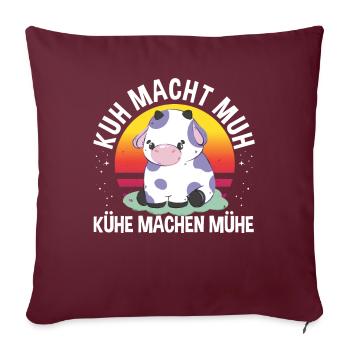 Kuh macht Muh Kühe machen Mühe Landwirt witziges - Sofakissenbezug 45 x 45 cm - Burgunderrot - Vorne