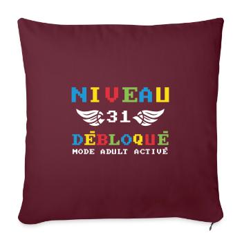 Niveau 31 Débloqué mode adult activé - Housse de coussin décorative 45 x 45 cm - bordeaux - Devant