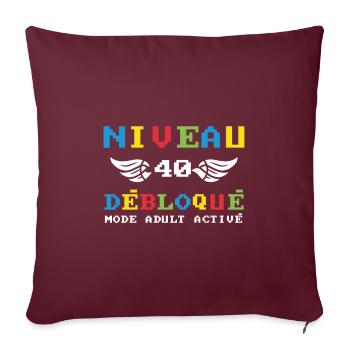 Niveau 40 débloqué mode adult activé - Housse de coussin décorative 45 x 45 cm - bordeaux - Devant