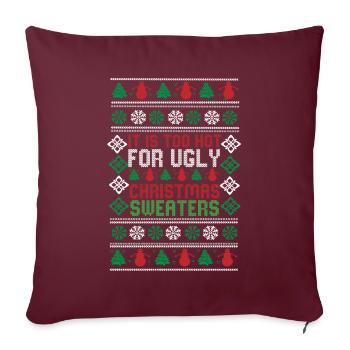 Trop chaud pour les pulls de Noël moches Drôle de Noël - Housse de coussin décorative 45 x 45 cm - bordeaux - Devant