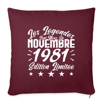 Les Légendes sont Nées En Novembre 1981 Cadeau. - Housse de coussin décorative 45 x 45 cm - bordeaux - Devant