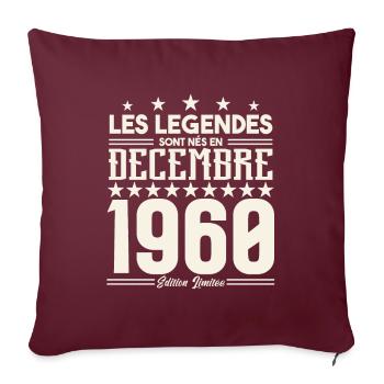 Les Légendes Sont Nés En Décembre 1960, Cadeau. - Housse de coussin décorative 45 x 45 cm - bordeaux - Devant