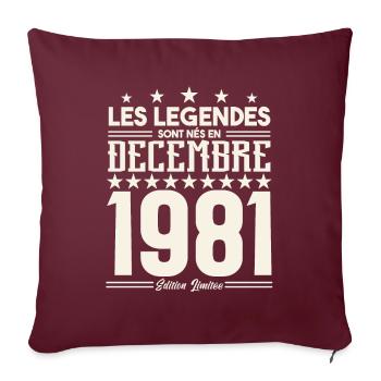 Les Légendes Sont Nés En Décembre 1981, Cadeau. - Housse de coussin décorative 45 x 45 cm - bordeaux - Devant