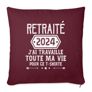 Retraité 2024 Humour Retraite Cadeau Pour Retraité - Housse de coussin décorative 45 x 45 cm - bordeaux - Devant