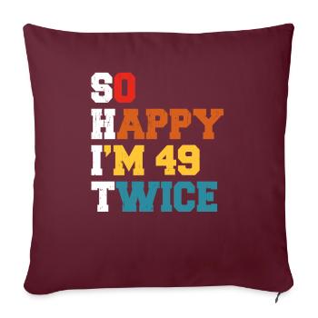 49 Ans Drôle - Humour Anniversaire 49 ans Cadeau - Housse de coussin décorative 45 x 45 cm - bordeaux - Devant
