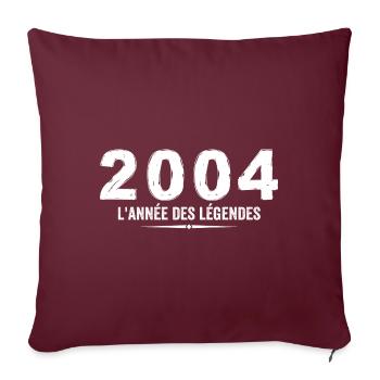 2004 année des legéndes - Cadeau Anniversaire 2004 - Housse de coussin décorative 45 x 45 cm - bordeaux - Devant