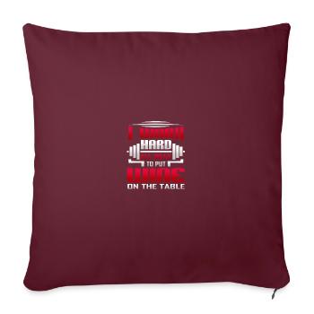 Je travaille dur toute la semaine pour mettre du vin sur la table - Housse de coussin décorative 45 x 45 cm - bordeaux - Devant