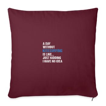 Sport Une journée sans kitesurf - Housse de coussin décorative 45 x 45 cm - bordeaux - Devant