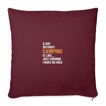 Camper A Day Without Camping - Sofakissenbezug 45 x 45 cm - Burgunderrot - Vorne