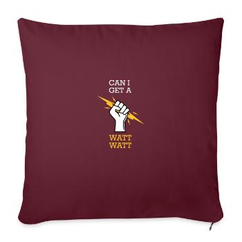Puis-je obtenir un cadeau d’électricien Watt - Housse de coussin décorative 45 x 45 cm - bordeaux - Devant