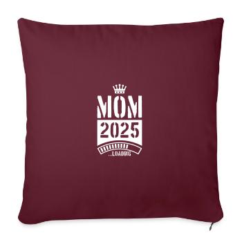Mama 2025 Loading Mom - Sofakissenbezug 45 x 45 cm - Burgunderrot - Vorne