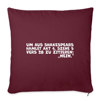 Shakespeare 'Nein'-Zitat – Citation de Hamlet de Lustiges - Housse de coussin décorative 45 x 45 cm - bordeaux - Devant