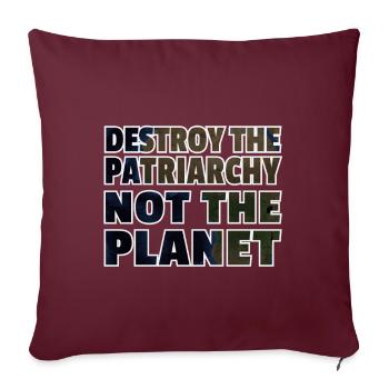Détruire le patriarcat pas la planète - Housse de coussin décorative 45 x 45 cm - bordeaux - Devant