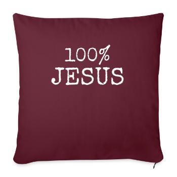 100% Jesus - Sofakissenbezug 45 x 45 cm - Burgunderrot - Vorne